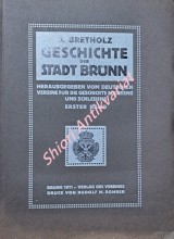 GESCHICHTE DER STADT BRÜNN - Erster Band Bis 1411. (Alles Erschienene)