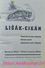 LIŠÁK - CIKÁN