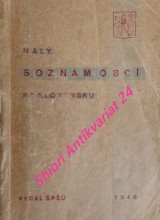 MALÝ SOZNAM OBCÍ NA SLOVENSKU podla administrativneho stavu k 1. septembru 1948 a počet civilných zásobovaných osob k 30. júnu 1948
