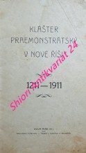 KLÁŠTER PRAEMONSTRÁTSKÝ V NOVÉ ŘÍŠI 1211 - 1911
