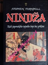 NINDŽA - Kult japonského tajného boje bez příkras
