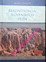 REKONŠTRUKCIA SLOVENSKÝCH DEJÍN - Formovanie slovenskej identity