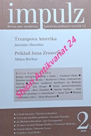 IMPULZ - Revue pre modernú katolícku kultúru - ročník 12 - číslo 2 - KRÍZA KATOLICIZMU