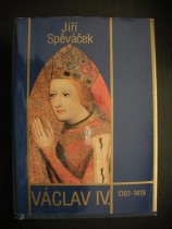 Václav IV. 1361-1419 / K předpokladům husitské revoluce / (5)