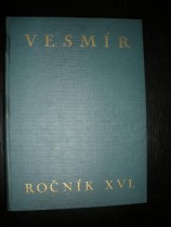 VESMÍR - Ročník XVI.