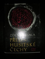 Předhusitské Čechy 1310-1419 /Český stát pod vládou Lucemburků 1310-1419 / (1978) (2)