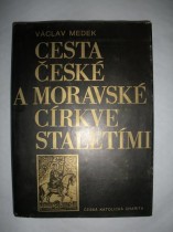 Cesta české a moravské církve staletími (4)