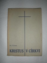 Kristus v církvi (4)