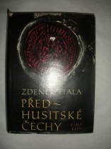Předhusitské Čechy 1310-1419 /Český stát pod vládou Lucemburků 1310-1419 / (1978) (2)