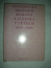 HISTORICKÝ MÍSTOPIS MORAVY A SLEZSKA V LETECH 1848-1960