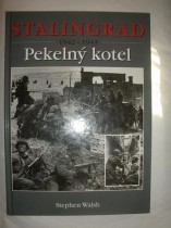 STALINGRAD 1942-1943 PEKELNÝ KOTEL (2)