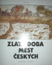Zlatá doba českých měst (2)