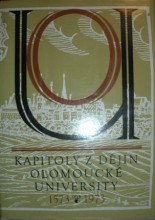 Kapitoly z dějin Olomoucké university 1573-1973