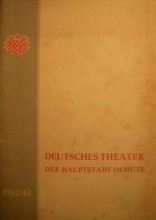 DEUTSCHES THEATER DER HAUPTSTADT OLMÜTZ 1942/43