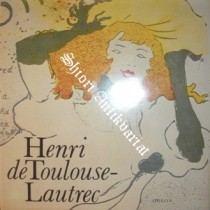HENRI DE TOULOUSE - LAUTREC