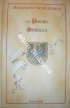 Historische Landeskunde der Provinz Schlesien
