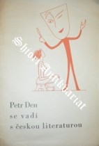Petr Den se vadí s českou literaturou