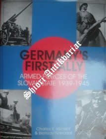 GERMANY´S FIRST ALLY : ARMED FORCES OF THE SLOVAK STATE 1939 - 1945