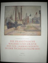 Die französische Malerei und Grafik des XIX. Jahrhunderts in der Tschechoslowakei.
