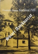 FRIEDRICH GUSTAV KARDINAL PIFFL ERZBISCHOF VON WIEN 1864 - 1932