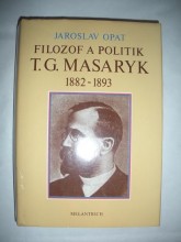 Filozof a politik T.G.MASARYK 1882-1893