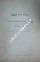 Dvacátá  roční zpráva OBCHODNÍ AKADEMIE  král. města Plzně za školní rok 1905 - 1906