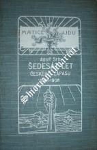ŠEDESÁT LET POLITICKÉHO ZÁPASU O PRÁVA NÁRODA ČESKÉHO 1848 - 1908
