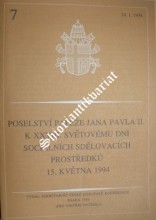 POSELSTVÍ PAPEŽE JANA PAVLA II. K XXVIII. SVĚTOVÉMU DNI SDĚLOVACÍCH PROSTŘEDKŮ 15. KVĚTNA 1994