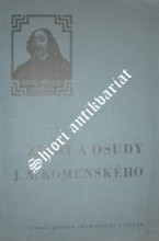 ŽIVOT A OSUDY J.A. KOMENSKÉHO