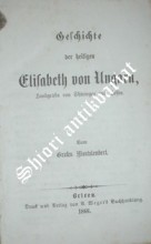 Geschichte der heiligen Elisabeth von Ungarn, Landgräfin von Thüringen und Hessen