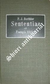 Sententiae et Exempla Biblica ex vetere et novo testamento excerpta et ordninata