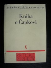 Kniha o Čapkovi ( Kolektivní monografie )