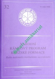 NÁRODNÍ RÁMCOVÝ PROGRAM KNĚŽSKÉ FORMACE - Ratio nationalis institutionis sacerdotalis