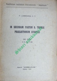 In secundam partem d. Thomae: praelectionum, synopsis