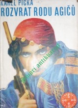 ROZVRAT RODU AGIČŮ - Dobrodružný román z dob okupace Černé Hory rakousko-uherským vojskem