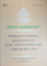 POSELSTVÍ PAPEŽE JANA PAVLA II. K XC. SVĚTOVÉMU DNI UPRCHLÍKŮ 2004