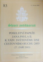 POSELSTVÍ PAPEŽE JANA PAVLA II. K XXIV. SVĚTOVÉMU DNI CESTOVNÍHO RUCHU 2003