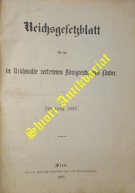 Reichsgesetzblatt für die im Reichsrath vertretenen Königreiche und Länder - Jahrgang 1897