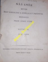 NÁŠ SMĚR - Ročník VI 1919-1920