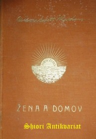 ŽENA A DOMOV ( WOMAN AND HOME )