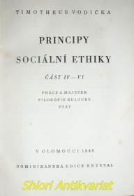 PRINCIPY SOCIÁLNÍ ETHIKY IV-VI