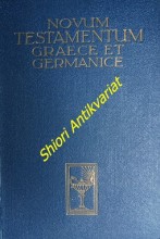 Novum Testamentum Graece et Germanice - Das neue Testament Griechisch und Deutsch
