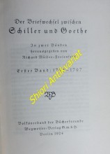 Der Briefwechsel zwischen Schiller und Goethe - Band I-II