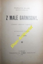 Z MALÉ GARNISONY - Časový obrázek vojenský