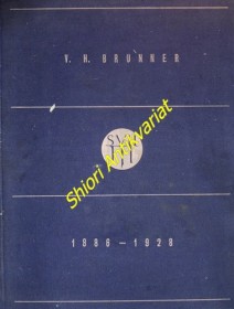 V.H. BRUNNER 1886-1928