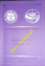 EUCHARISTIE A SVOBODA - 46. SVĚTOVÝ EUCHARISTICKÝ KONGRES - Wroclaw, Polsko 25.V. - 1.VI. 1997