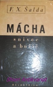 MÁCHA SNIVEC I BUŘIČ - Prosloveno na máchovském večeru v Národním divadle v Praze 22. května 1936