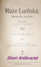 RŮŽE LURDSKÁ - Marianský měsíčník - IX-X-XI-XII-XIII. ročník