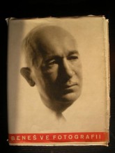 Dr.Edvard Beneš ve fotografii.Historie velkého života (1946)