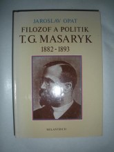 Filozof a politik T.G.MASARYK 1882-1893 (3)